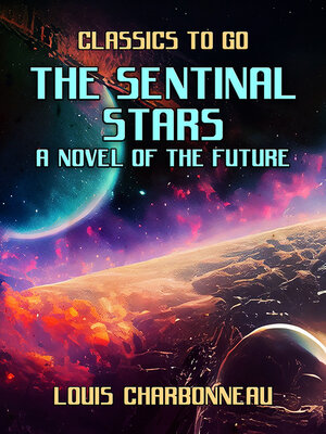 cover image of The Sentinal Stars a Novel of the Future
